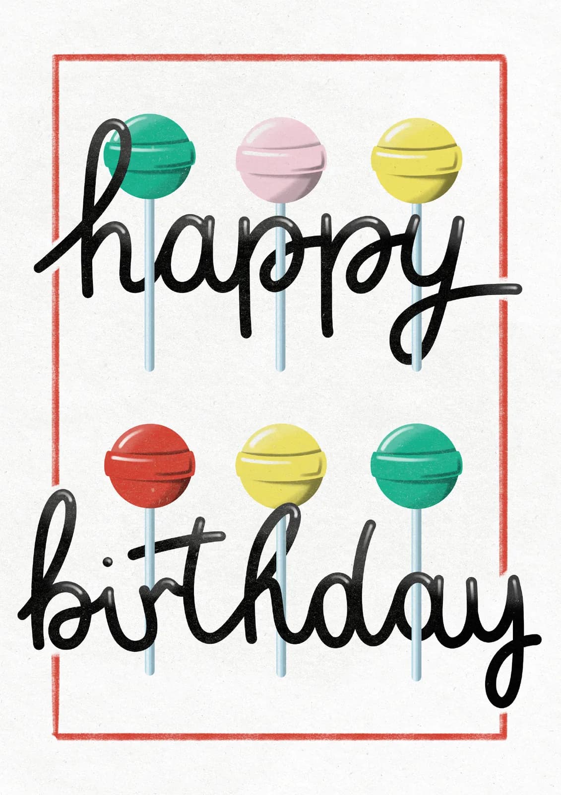 Staand kaartje met zes gekleurde lolly's en de tekst happy birthday in zwarte schrijfletters