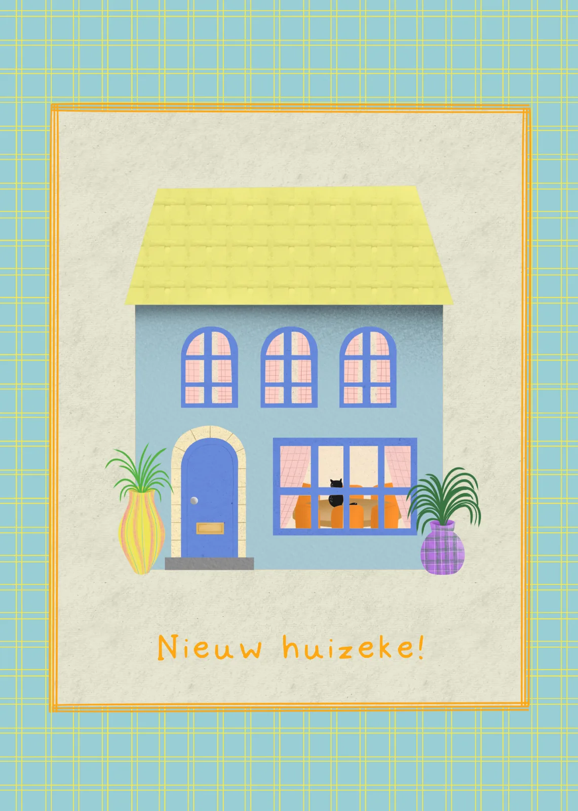 Staand kaartje met een blauw huis met geel dak, planten naast de deur en een kat voor het raam, met de tekst nieuw huizeke