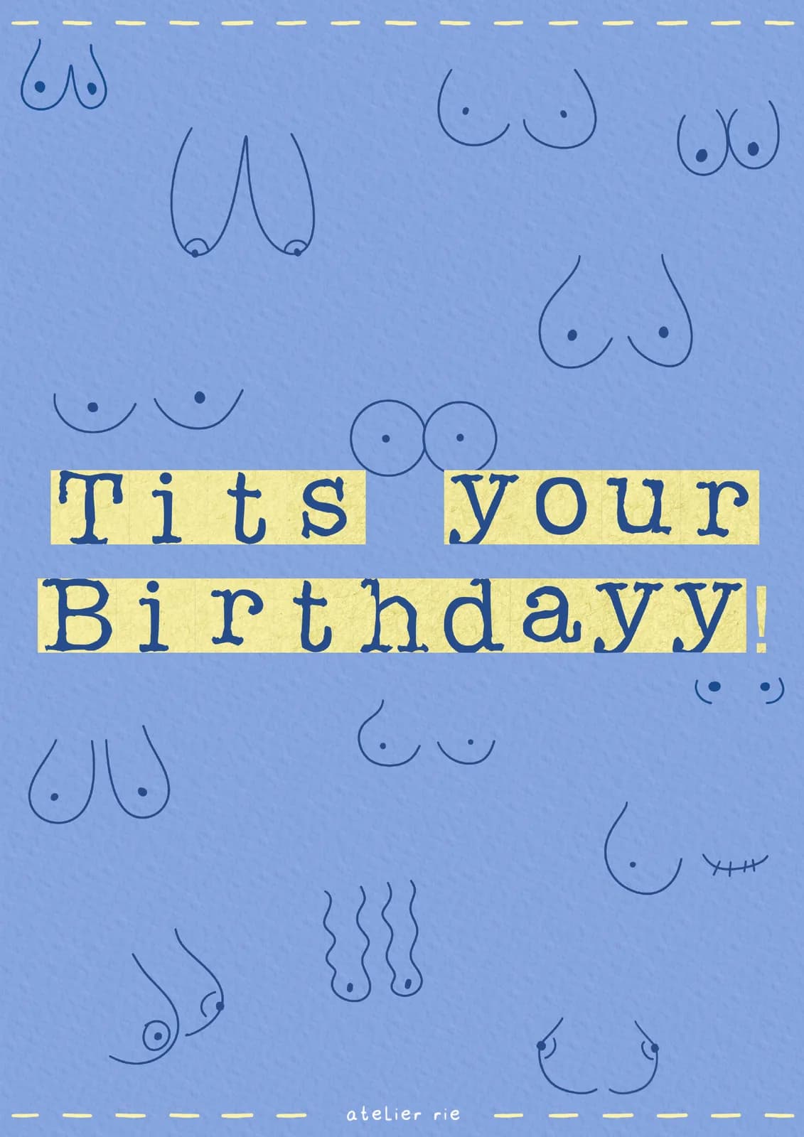 Kaartje met lijntekeningen van borsten op een blauwe achtergrond, met de tekst Tits your Birthdayy